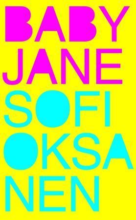 "Baby Jane" av Sofi Oksanen