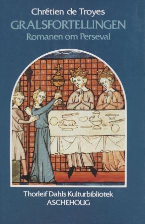 "Gralsfortellingen - romanen om Perceval" av Chrétien de Troyes