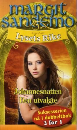 "Johannesnatten ; Den utvalgte" av Margit Sandemo