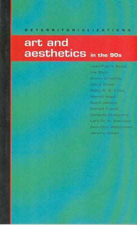 "Deterritorializations - art and aesthetics in the 90s" av Birgit Bærøe