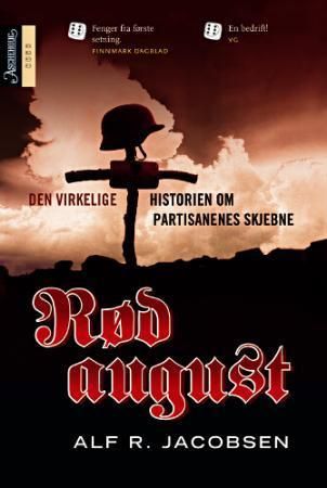 Rød August - den virkelige historien om partisanenes skjebne