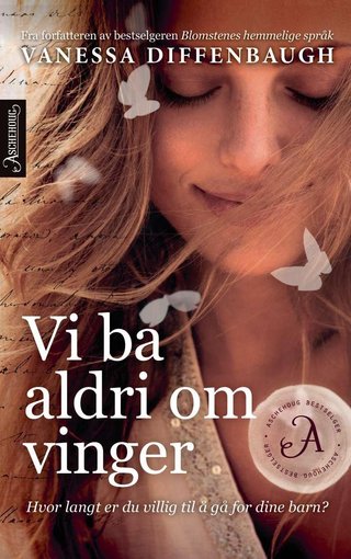 Vi ba aldri om vinger - roman