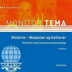 "Monitor tema - nasjonar og kulturar : historie med samfunnskunnskap" av Wenche Wessel