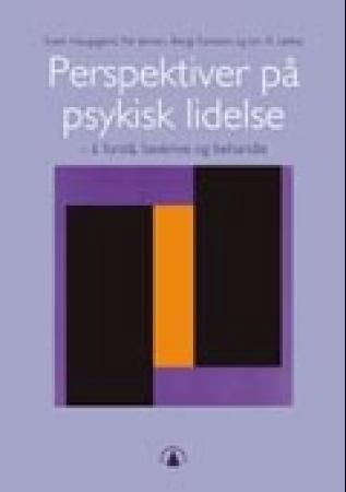 Perspektiver på psykisk lidelse - å forstå, beskrive og behandle