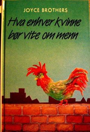 Hva enhver kvinne bør vite om menn