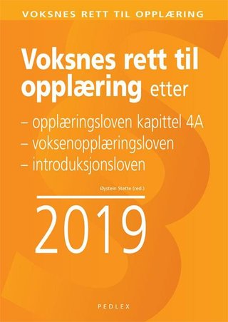 Voksnes rett til opplæring - opplæringsloven kapittel 4A, voksenopplæringsloven, introduksjonsloven, regelverk for realkompetansevurdering, forskrifter, tolkninger, rundskriv