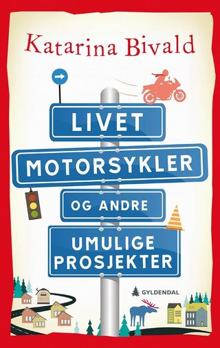 Livet, motorsykler og andre umulige prosjekter