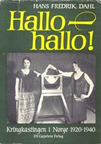 Hallo-hallo! - kringkastingen i Norge 1920-1940