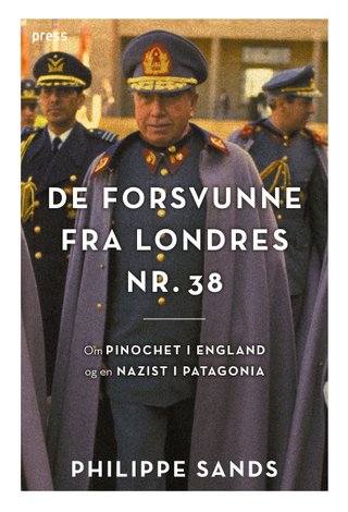 De forsvunne fra Londres nr. 38 - om Pinochet i England og en nazist i Patagonia