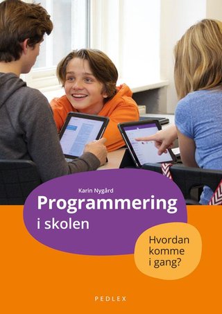 "Programmering i skolen" av Karin Nygård