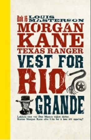 "Vest for Rio Grande" av Louis Masterson