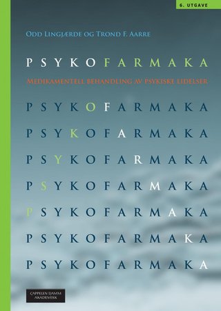 Psykofarmaka - medikamentell behandling av psykiske lidelser