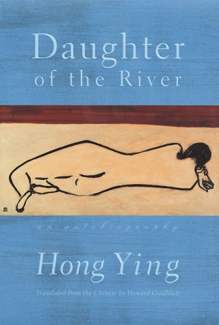 "Daughter of the River An Autobiography" av Hong Ying