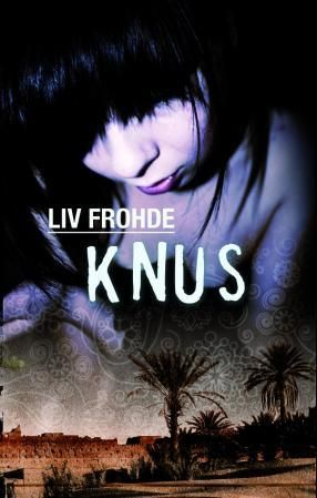 "Knus" av Liv Frohde