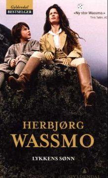 "Lykkens sønn roman" av Herbjørg Wassmo