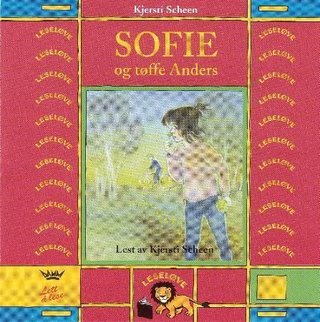 "Sofie og tøffe Anders" av Kjersti Scheen