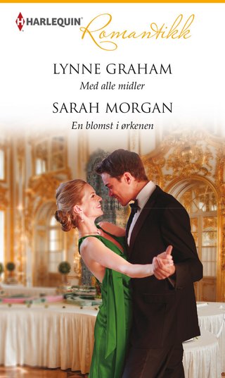 Med alle midler ; En blomst i ørkenen