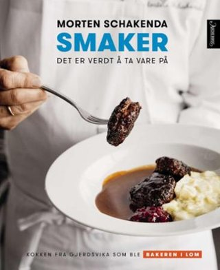 "Smaker det er verdt å ta vare på" av Morten Schakenda