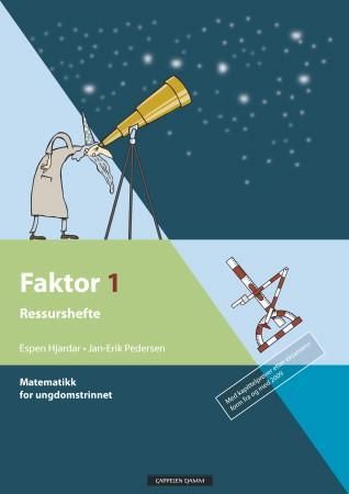 Faktor 1 - ressurshefte : matematikk for ungdomstrinnet