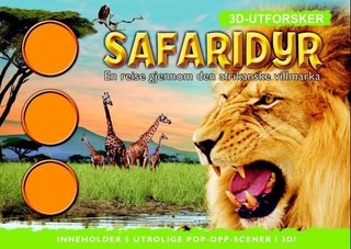 Safaridyr - en reise gjennom den afrikanske villmarka