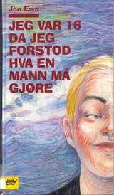 "Jeg var 16 da jeg forsto hva en mann må gjøre" av Jon Ewo