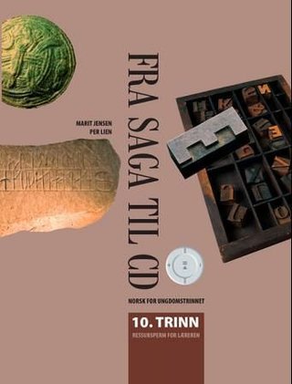 Fra saga til CD - ressursperm for læreren 10A og 10B : norsk for ungdomstrinnet