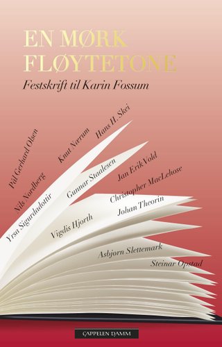 En mørk fløytetone - festskrift til Karin Fossum