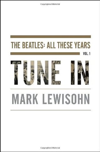 "Tune In The Beatles" av Mark Lewisohn