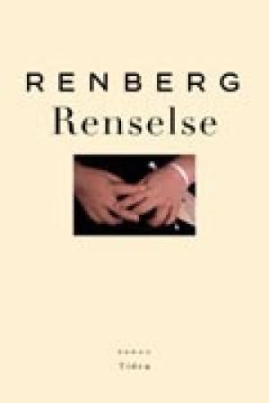 "Renselse romanen om Jakob Malde den ved Gud evig forbundne for verden alltid tapte, sett, elsket, aktet" av Tore Renberg