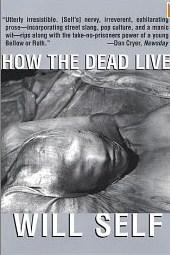 "How the dead live" av Will Self