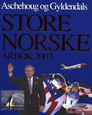 "Aschehoug og Gyldendals store norske årbok 2003" av Øyvind Reisegg