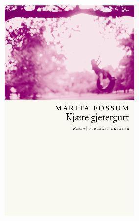 "Kjære gjetergutt - roman" av Marita Fossum