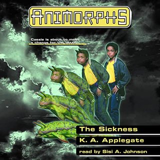 The Sickness - Animorphs #29