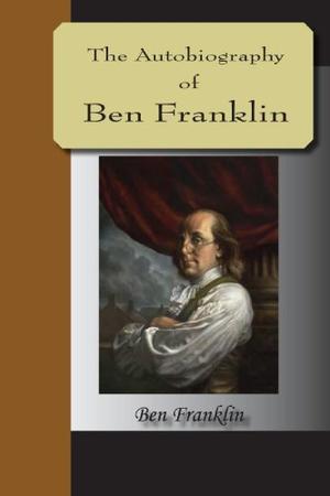 "The Autobiography of Ben Franklin" av Benjamin, Franklin