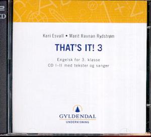 "That's it! 3 - engelsk for 3. klasse : CD I-II med tekster og sanger" av Kari Esvall