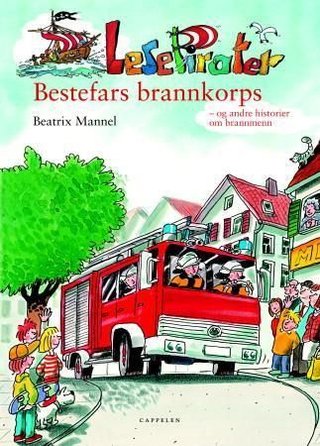 Bestefars brannkorps - og andre historier om brannmenn