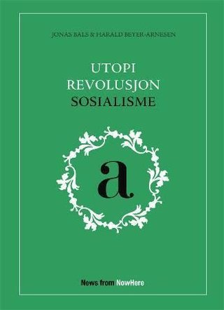 Utopi, revolusjon, sosialisme