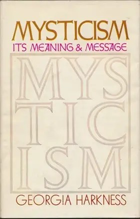 "Mysticism its meaning & message" av Georgia Harkness