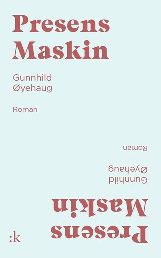Presens maskin - roman