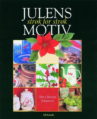 "Blomstermotiv - strøk for strøk" av Ann Christin Johansen