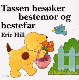 "Tassen besøker bestemor og bestefar" av Eric Hill