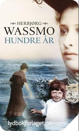"Hundre år" av Herbjørg Wassmo