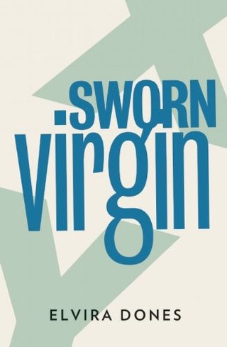 "Sworn Virgin" av Elvira Dones