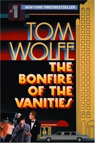 "The Bonfire of the Vanities" av Tom Wolfe