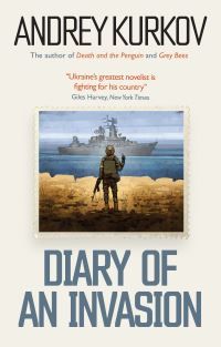 "Diary of an Invasion - the Russian Invasion of Ukraine" av Andrej Kurkov