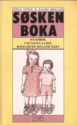 Søskenboka - håndbok i kunsten å løse konflikter mellom barn
