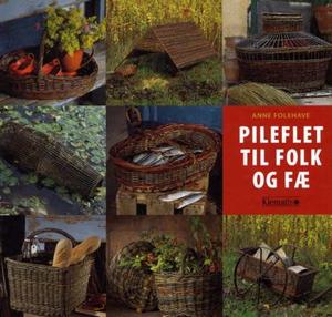 "Pileflet til folk og fæ" av Anne Folehave