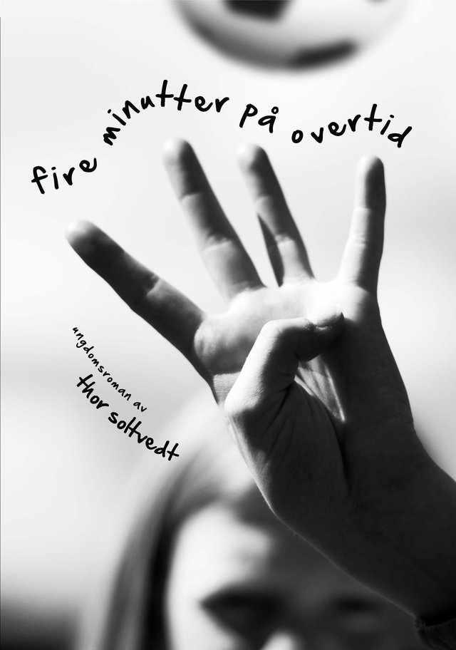 "Fire minutter på overtid - ungdomsroman" av Thor Soltvedt
