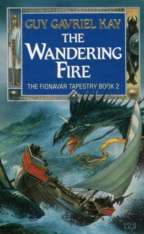 "The Wandering Fire (Fionavar Tapestry)" av Guy Gavriel Kay