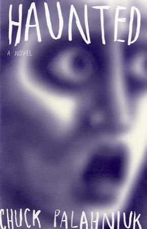 Haunted - a novel